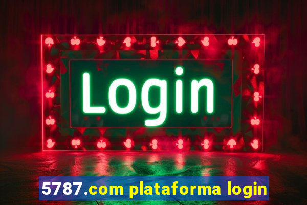 5787.com plataforma login