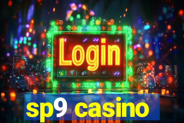 sp9 casino