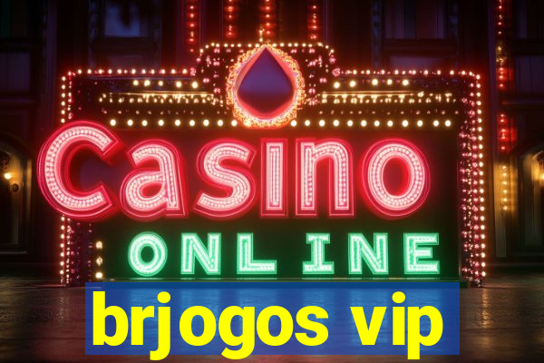 brjogos vip