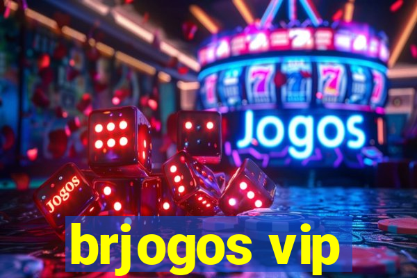 brjogos vip