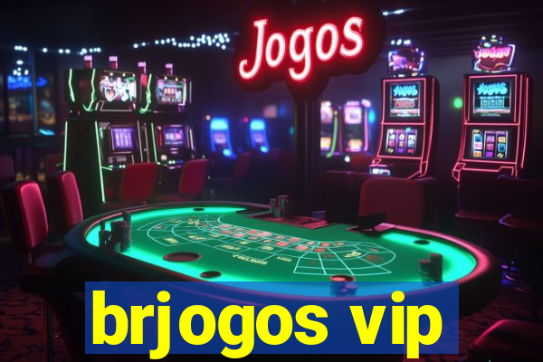 brjogos vip