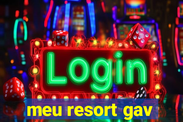 meu resort gav