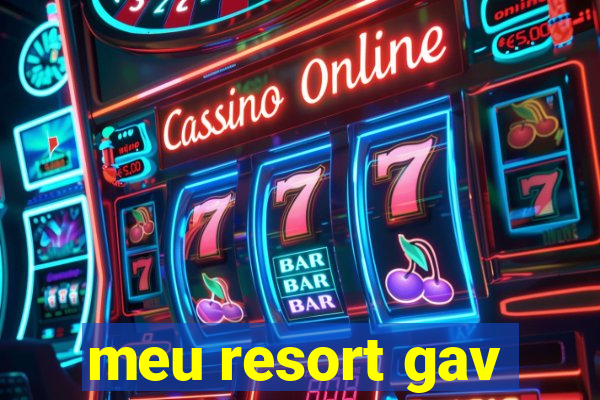 meu resort gav