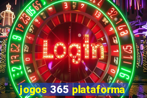 jogos 365 plataforma