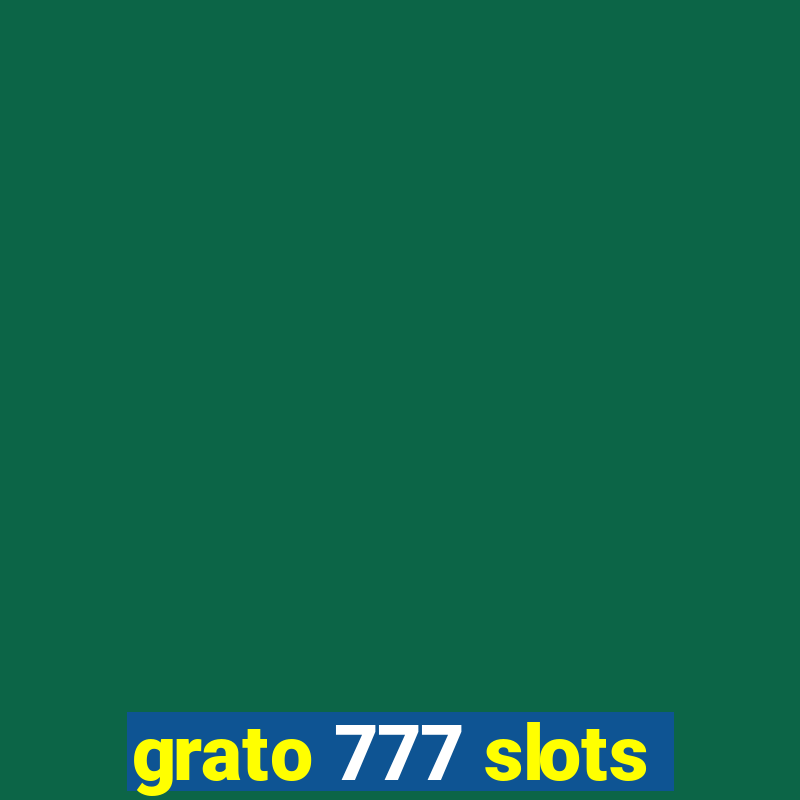 grato 777 slots