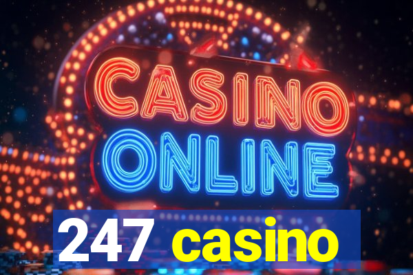 247 casino