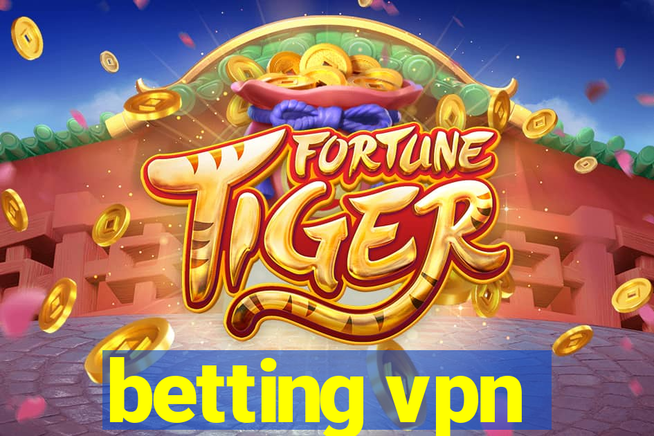 betting vpn