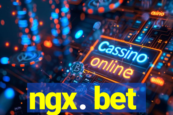 ngx. bet