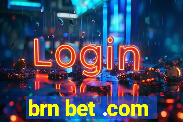 brn bet .com