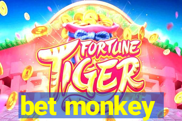 bet monkey