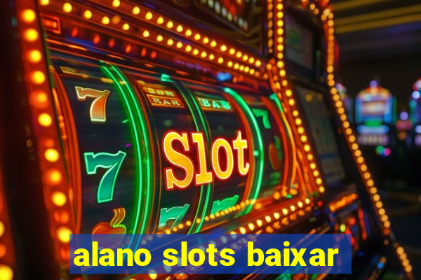 alano slots baixar