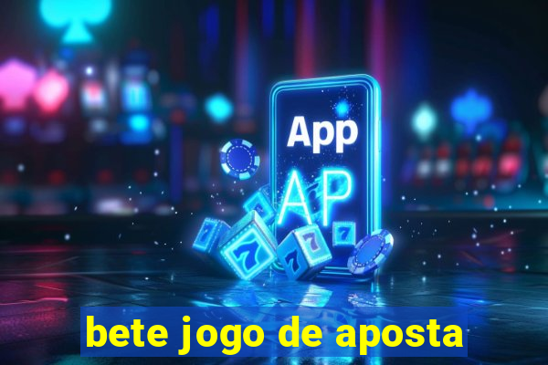 bete jogo de aposta