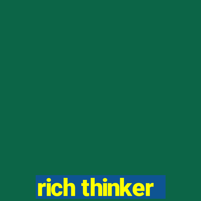 rich thinker