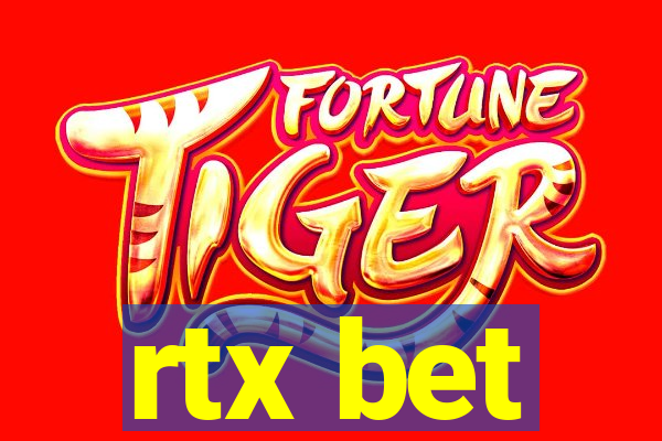 rtx bet