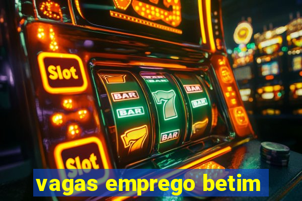 vagas emprego betim