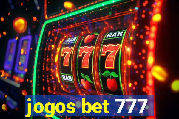 jogos bet 777