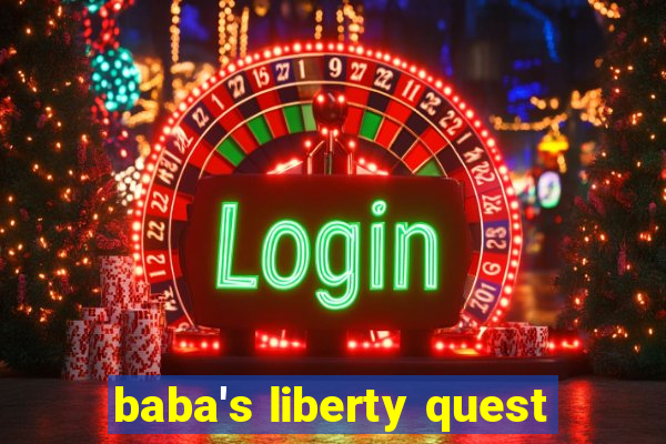 baba's liberty quest