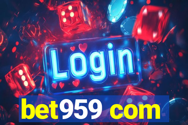 bet959 com