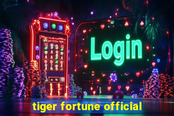 tiger fortune official