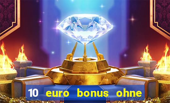 10 euro bonus ohne einzahlung casino deutschland