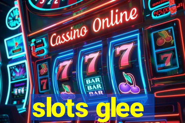 slots glee