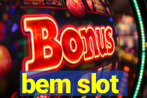 bem slot