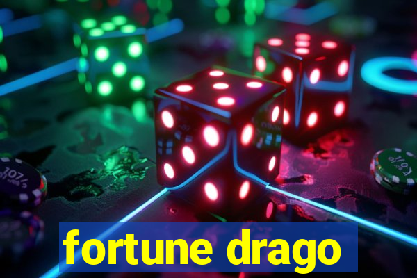 fortune drago