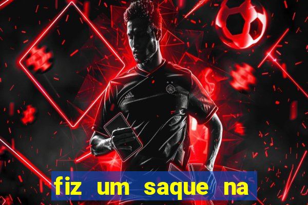 fiz um saque na betfair e nao caiu