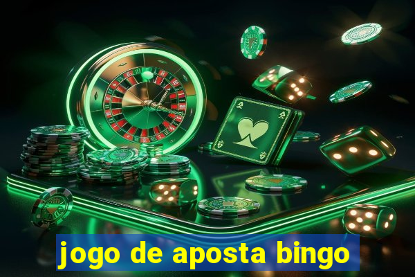 jogo de aposta bingo