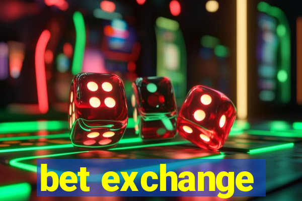 bet exchange