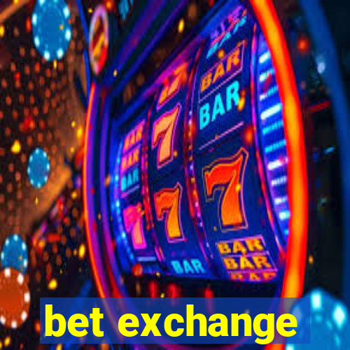 bet exchange