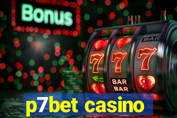 p7bet casino