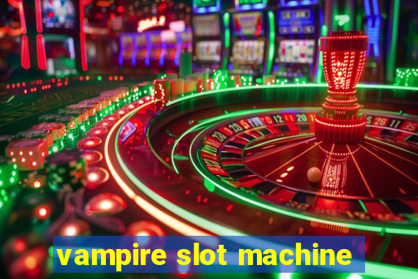 vampire slot machine