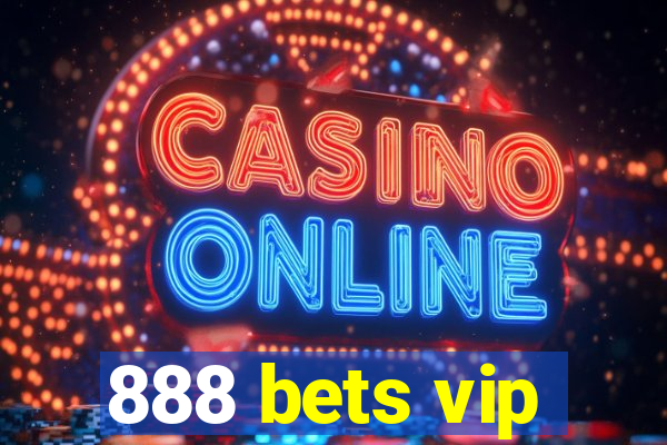 888 bets vip