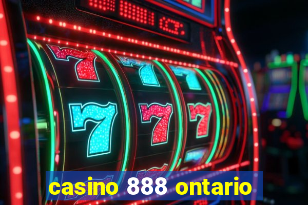 casino 888 ontario