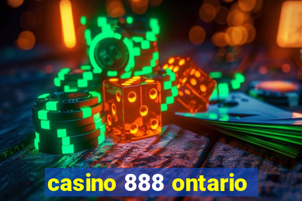 casino 888 ontario