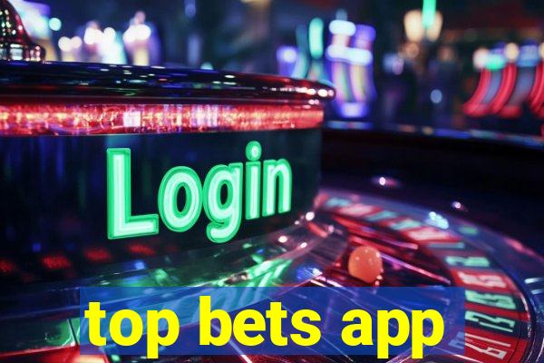 top bets app