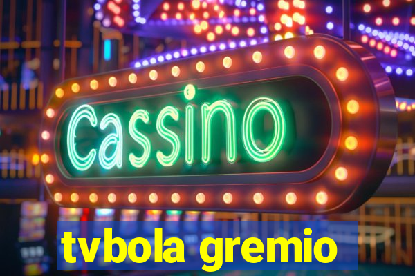 tvbola gremio