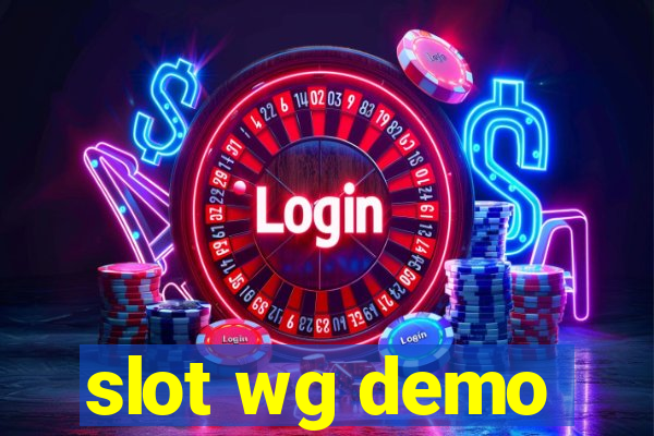 slot wg demo