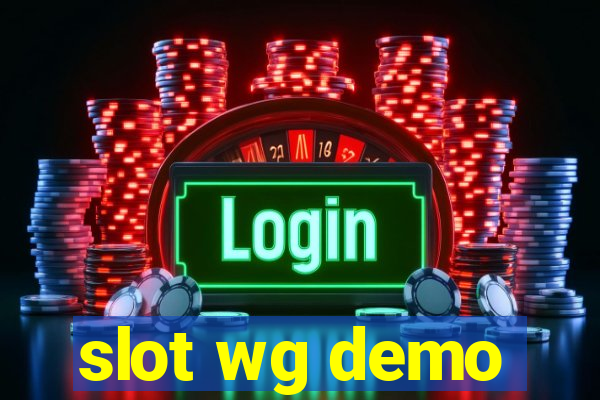 slot wg demo