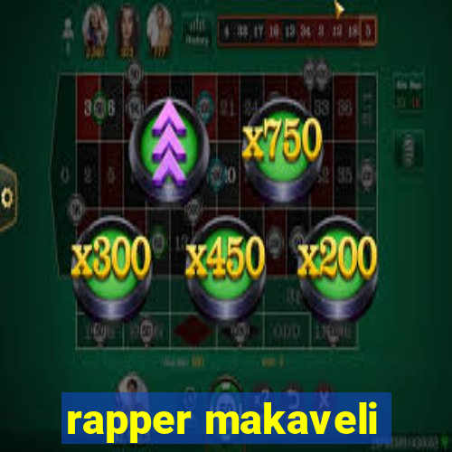 rapper makaveli