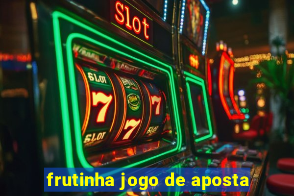 frutinha jogo de aposta