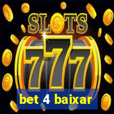 bet 4 baixar