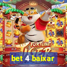 bet 4 baixar