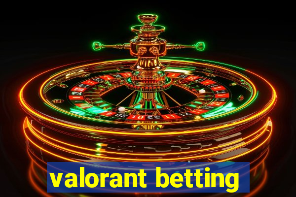 valorant betting