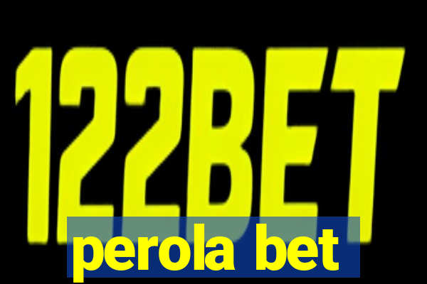 perola bet