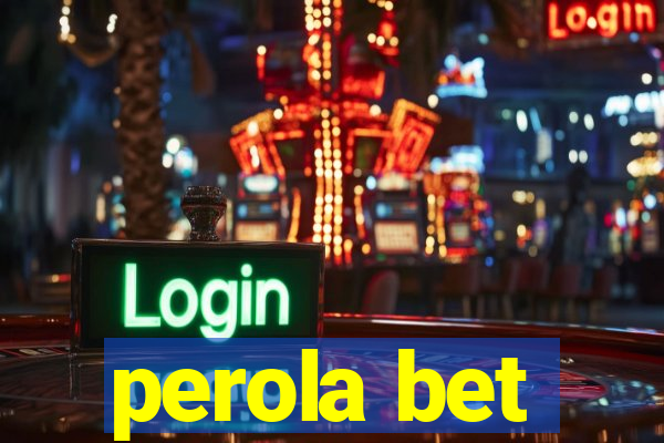 perola bet