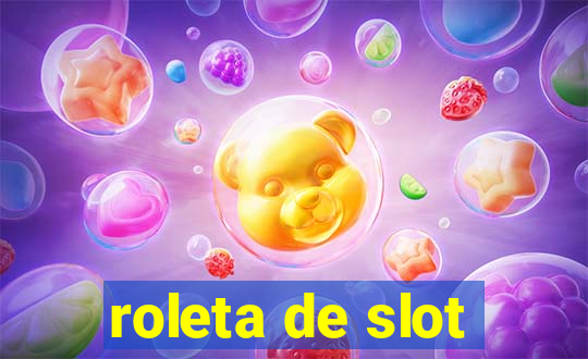 roleta de slot