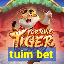 tuim bet