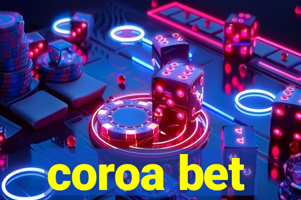 coroa bet